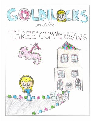cover image of Goldilocks and the Three Gummy Bears